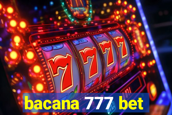 bacana 777 bet